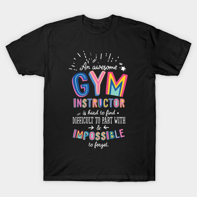 An awesome Gym Instructor Gift Idea - Impossible to Forget Quote T-Shirt by BetterManufaktur